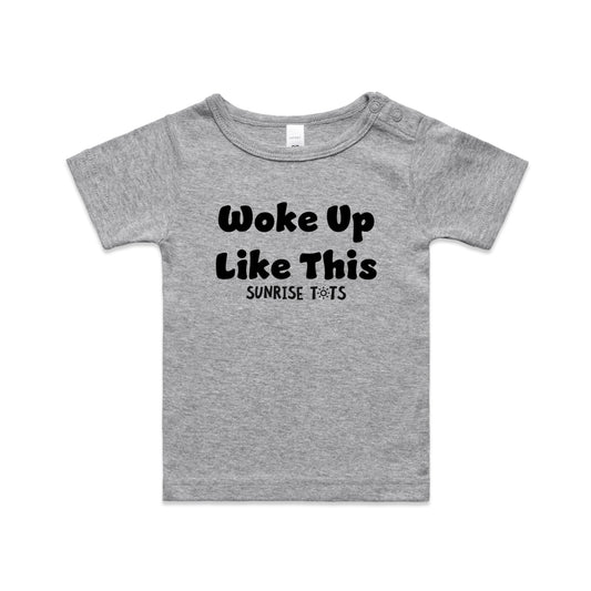 Woke Up Like This Baby Tee